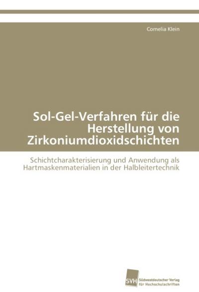 Sol-Gel-Verfahren für die Herstellung von Zirkoniumdioxidschichten