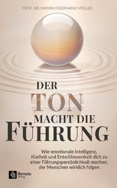 Der Ton macht die Führung