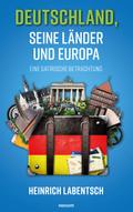 Deutschland, seine Länder und Europa