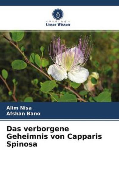 Das verborgene Geheimnis von Capparis Spinosa