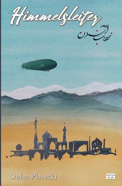 Himmelsleiter (Historischer Luftfahrtroman. Gebunden)