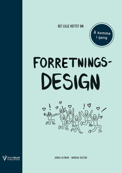 Det lille heftet om forretningsdesign