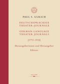 Deutschsprachige Theater-Journale / German-Language Theater Journals (1772–1918)