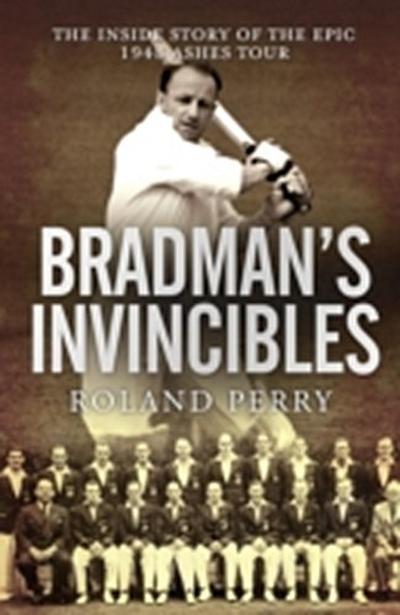 Bradman’s Invincibles