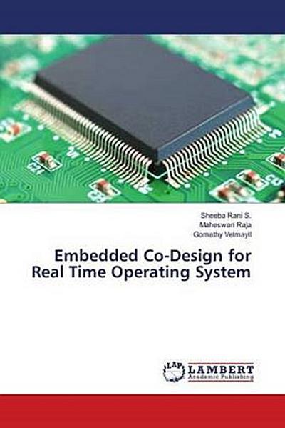 Embedded Co-Design for Real Time Operating System