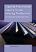 Creative Practitioner Inquiry in the Helping Professions