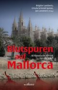 Blutspuren auf Mallorca: 18 historische Krimis von