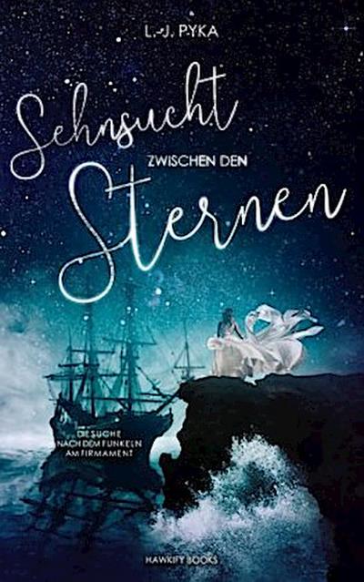 Sehnsucht zwischen den Sternen
