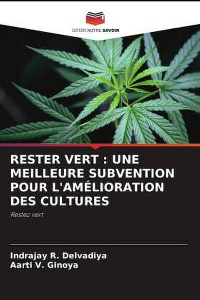 RESTER VERT : UNE MEILLEURE SUBVENTION POUR L’AMÉLIORATION DES CULTURES
