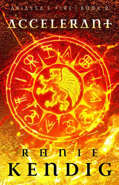 Accelerant (Abiassa’s Fire, #2)