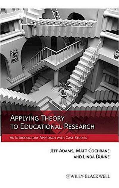 Applying Theory to Educational Research