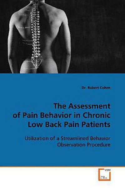The Assessment of Pain Behavior in Chronic Low Back  Pain Patients