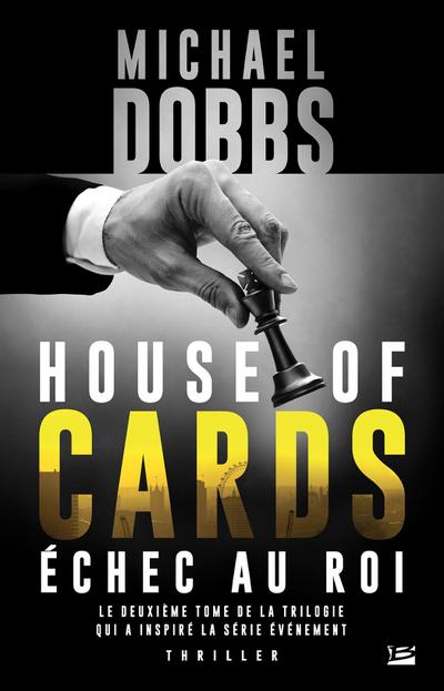 House of Cards, T2 : Échec au roi