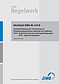 Zustandserfassung und -beurteilung von Entwässerungssystemen außerhalb von Gebäuden - Teil 8: Zusätzliche Technische Vertragsbedingungen (ZTV) - Optische Inspektion