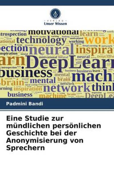 Eine Studie zur mündlichen persönlichen Geschichte bei der Anonymisierung von Sprechern