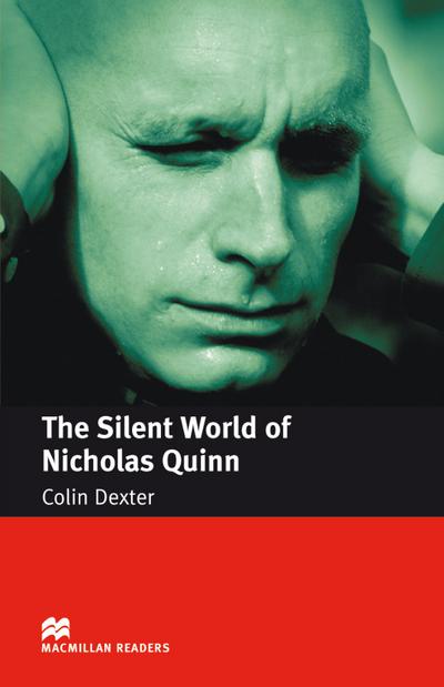 Intermediate Level: The Silent World of Nicholas Quinn: Lektüre (Macmillan Readers)