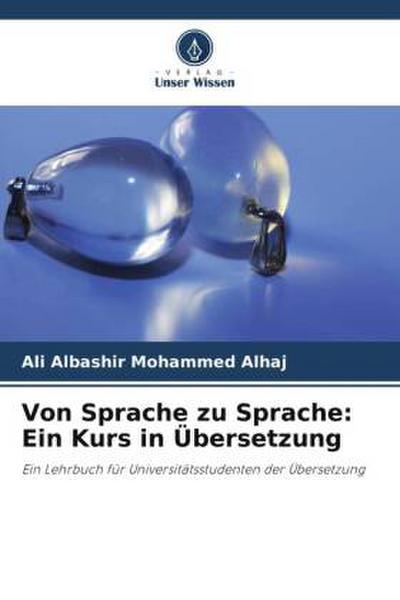 Von Sprache zu Sprache: Ein Kurs in Übersetzung