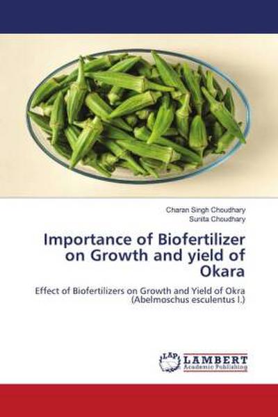 Importance of Biofertilizer on Growth and yield of Okara