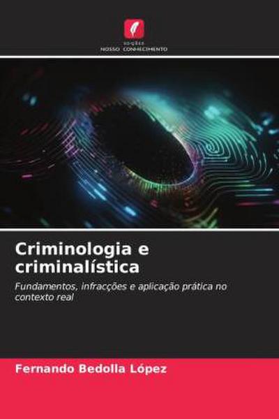 Criminologia e criminalística