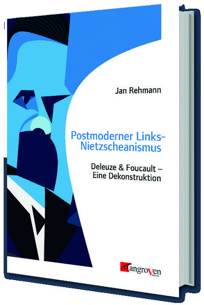 Postmoderner Links-Nietzscheanismus