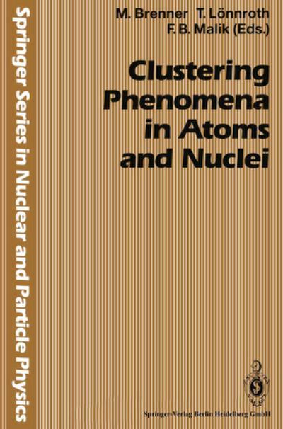 Clustering Phenomena in Atoms and Nuclei