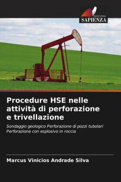 Procedure HSE nelle attività di perforazione e trivellazione