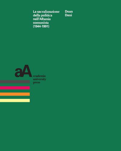 Dani Doan: Sacralizzazione della politica nell’Albania comun