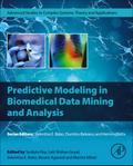 Predictive Modeling in Biomedical Data Mining and Analysis