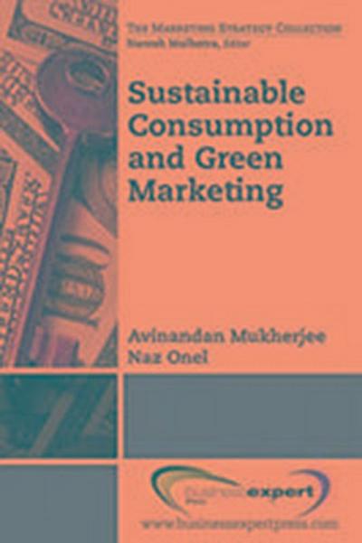 Sustainable Consumption and Green Marketing