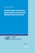 Initiale Topiks und Foki im gesprochenen Französis