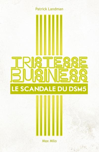 Tristesse Business. Le scandale du DSM-5