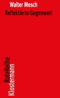 Reflektierte Gegenwart