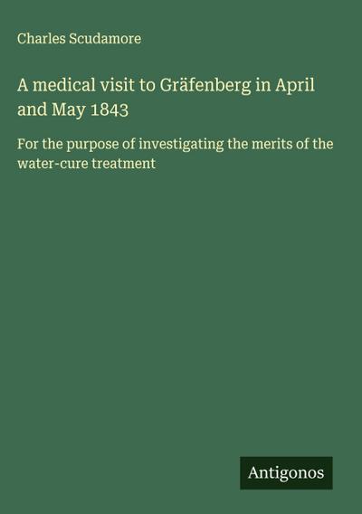 A medical visit to Gräfenberg in April and May 1843