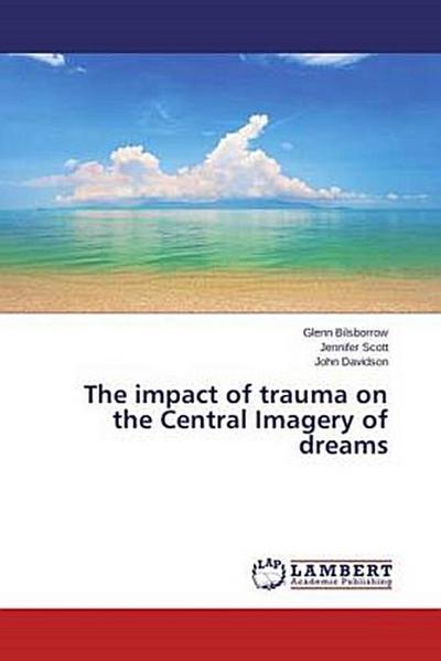 The impact of trauma on the Central Imagery of dreams