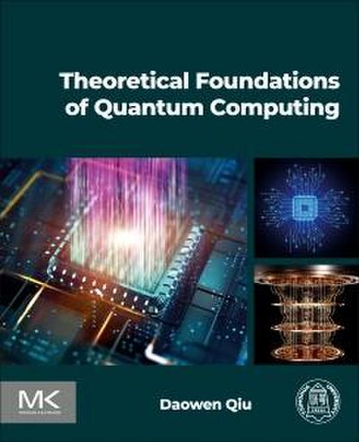 Theoretical Foundations of Quantum Computing