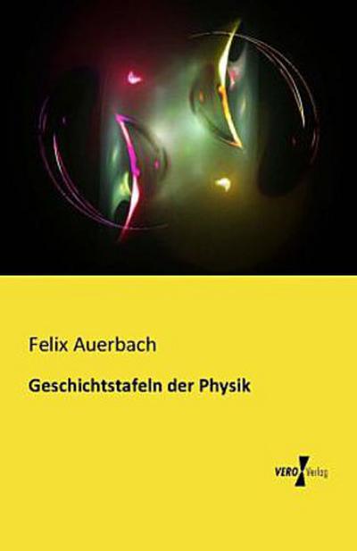 Geschichtstafeln der Physik