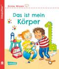 Erstes Wissen: Das ist mein Körper