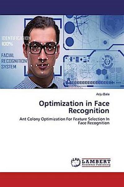 Optimization in Face Recognition