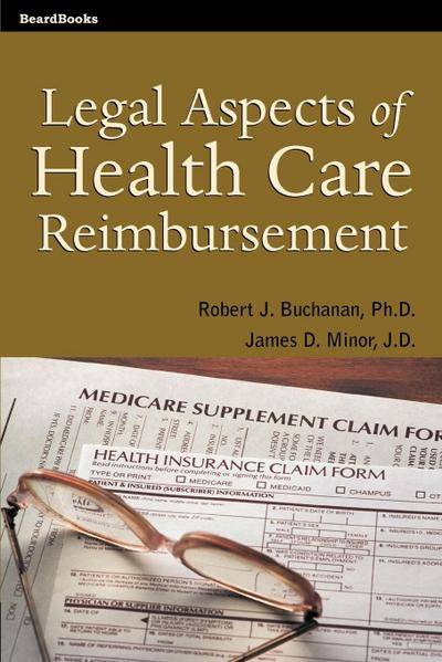 Legal Aspects of Health Care Reimbursement