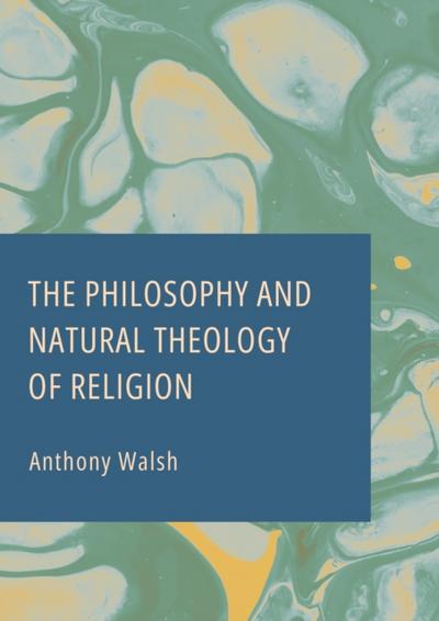 Philosophy and Natural Theology of Religion