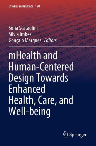 mHealth and Human-Centered Design Towards Enhanced Health, Care, and Well-being