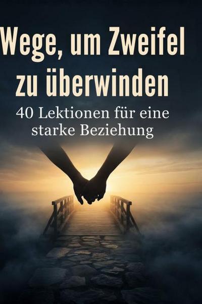 Wege, um Zweifel zu überwinden