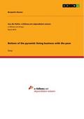 Bottom of the pyramid: Doing business with the poo