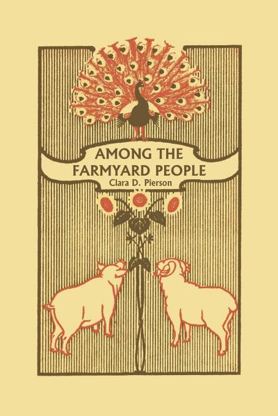Among the Farmyard People (Yesterday’s Classics)