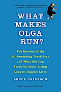 What Makes Olga Run?