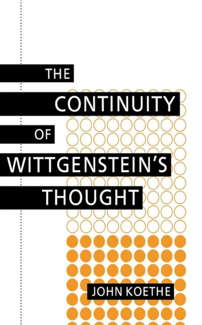 The Continuity of Wittgenstein’s Thought