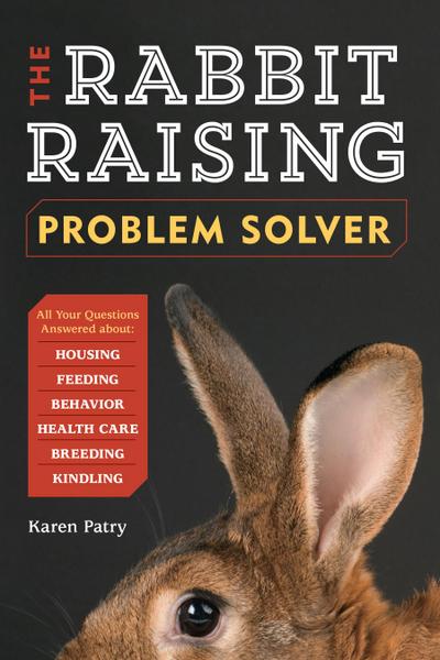 The Rabbit-Raising Problem Solver