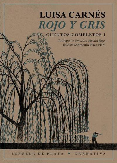 Rojo y gris : cuentos completos I