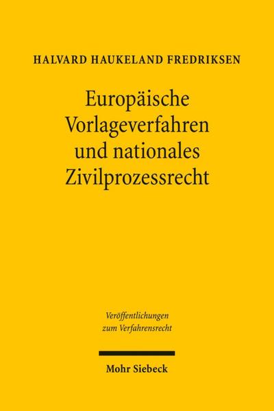 Europäische Vorlageverfahren und nationales Zivilprozessrecht