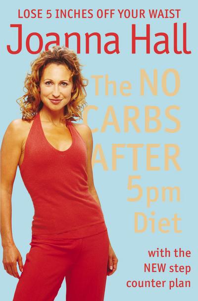 The No Carbs after 5pm Diet